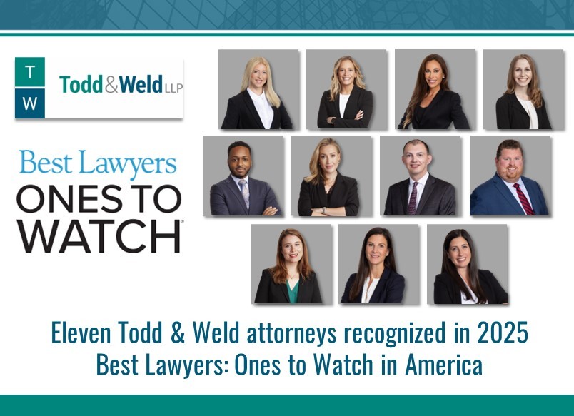 Eleven Todd & Weld attorneys recognized in 2025 Best Lawyers: Ones to Watch in America