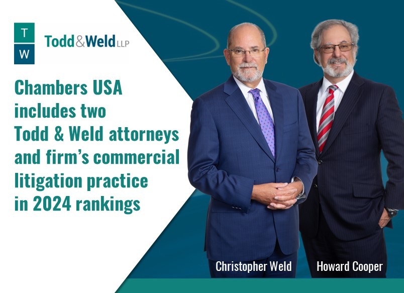 Chambers USA includes two Todd & Weld attorneys and firm’s commercial litigation practice in 2024 rankings